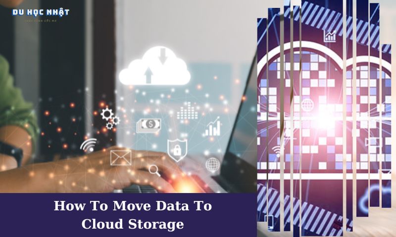 How To Move Data To Cloud Storage