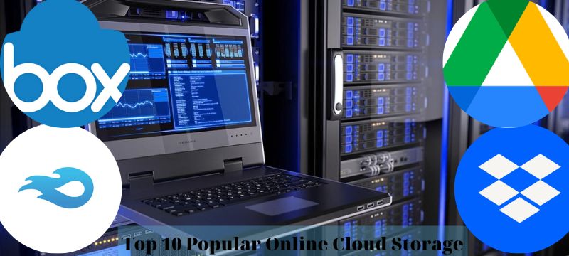 Top 10 Popular Online Cloud Storage