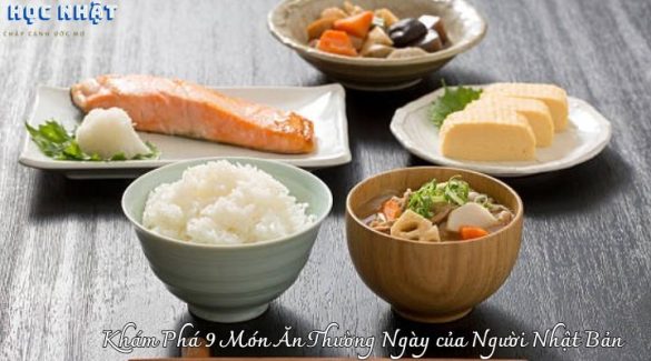 Khám Phá 9 Món Ăn Thường Ngày của Người Nhật Bản