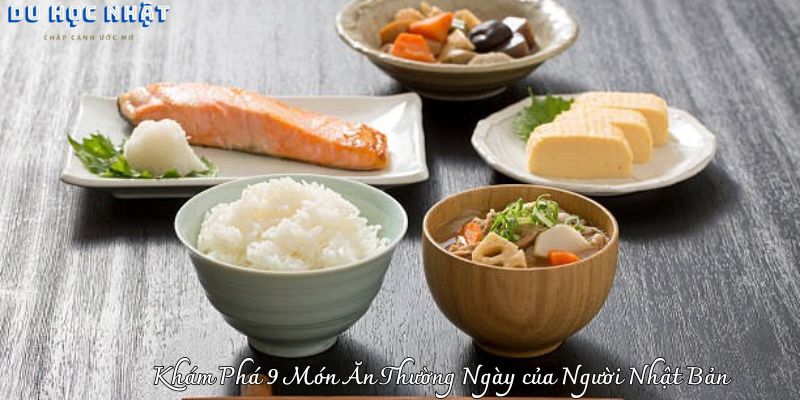Khám Phá 9 Món Ăn Thường Ngày của Người Nhật Bản